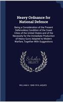 Heavy Ordnance for National Defence