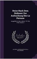 Reise Nach Dem Sudmeer Zur Aufsuchung Des La Perouse: Ausgefuhrt in Den Jahren 1791 Bis 1794, Volume 1