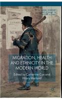 Migration, Health and Ethnicity in the Modern World