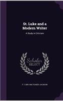 St. Luke and a Modern Writer: (English)