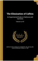 The Elimination of Caffein