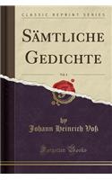 Sämtliche Gedichte, Vol. 4 (Classic Reprint)