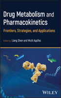 Drug Metabolism and Pharmacokinetics