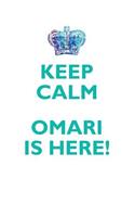 Keep Calm, Omari Is Here Affirmations Workbook Positive Affirmations Workbook Includes: Mentoring Questions, Guidance, Supporting You