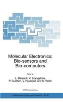 Molecular Electronics: Bio-Sensors and Bio-Computers