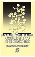 Introduction Chemistry of the Silicones
