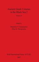 Ancient Greek Colonies in the Black Sea 2, Volume II