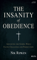 The Insanity of Obedience - Bible Study Book