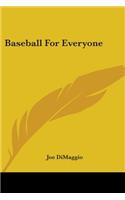 Baseball For Everyone