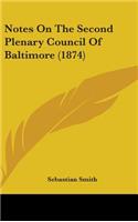Notes On The Second Plenary Council Of Baltimore (1874)