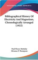 Bibliographical History Of Electricity And Magnetism, Chronologically Arranged (1922)