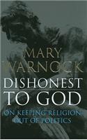 Dishonest to God: On Keeping Religion Out of Politics