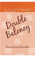 Double Baloney