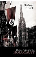 Christ, Faith, and the Holocaust