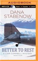Better to Rest: (Liam Campbell Mysteries)