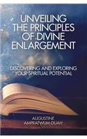 Unveiling the Principles of Divine Enlargement
