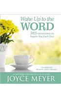 Wake Up to the Word: 365 Devotions to Inspire You Each Day