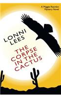 Corpse in the Cactus - A Maggie Reardon Mystery