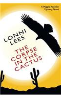 The Corpse in the Cactus - A Maggie Reardon Mystery: (English)