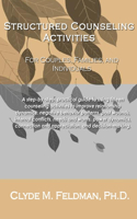 Structured Counseling Activities for Couples, Families, and Individuals