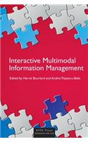 Interactive Multimodal Information Management