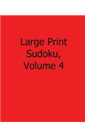 Large Print Sudoku, Volume 4