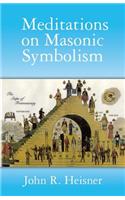 Meditations on Masonic Symbolism