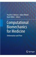 Computational Biomechanics for Medicine