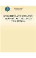 Recruiting and Retention Training and Readiness (T&R) Manual