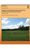 Allegheny Portage Railroad National Historic Site and Johnstown Flood National Memorial