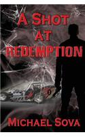 A Shot at Redemption: (English)