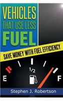 Vehicles That Use Less Fuel