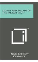 Stories and Ballads of the Far Past (1921)