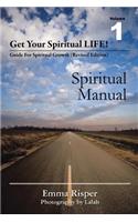 Get Your Spiritual Life!: Guide for Spiritual Growth (Revised Edition)