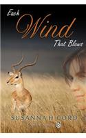 Each Wind That Blows