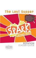 Spark Rot Ldr 2 ed Gd the Last Supper