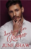 Looking for Romeo