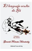 El lenguaje oculto de Ifá Vol 1