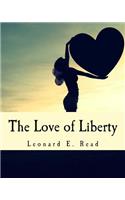 Love of Liberty (Large Print Edition)