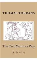 The Cold Warrior's Way: (English)