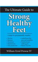 The Ultimate Guide to Strong Healthy Feet