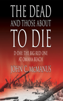 Dead and Those about to Die
