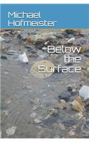 Below the Surface