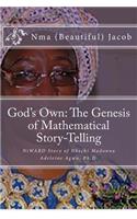 God's Own The Genesis of Mathematical Story-Telling