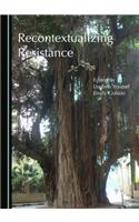 Recontextualizing Resistance