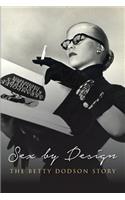 Sex by Design: The Betty Dodson Story