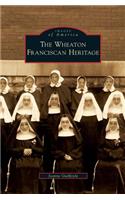 Wheaton Franciscan Heritage: (English)