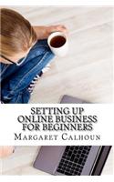 Setting Up Online Business for Beginners