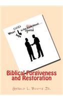 Biblical Forgiveness and Restoration