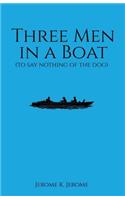 Three Men in a Boat: (English)